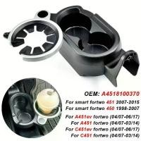 ราคา ที่วางแก้วน้ำและขวดเครื่องดื่มคอนโซลกลางรถยนต์ A4518100370 สำหรับ Mercedes-Benz และ Smart Fortwo หุ้ม พวง มาลัย รถยนต์ เบาะ ของ ใช้ ใน ตุ๊กตา ดับ กลิ่น หน้า รถ กล่อง เก็บ ตัว ช่ว (1732259770809681786)