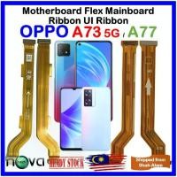 ราคา เมนบอร์ด Flex Cable Mainboard Ribbon UI Ribbon, ORl NovaTech, เหมาะสำหรับ OPPO A73 5G และ OPPO A77 (1732419009406535281)