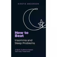 ราคา [ส่งฟรี] หนังสืออังกฤษใหม่ How to Beat Insomnia and Sleep Problems : A Brief, Evidence-based Self-help Treatment (How to Beat) [Paperback] (1732856027371177560)
