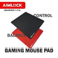ราคา [COD] [Tiktok]Aimlock แผ่นรองเมาส์ Control Balance Gaming แผ่นใหญ่ แผ่นรองเมาส์เกมมิ่ง mousepad FPS หนา 4 mm (1732916268212520488)