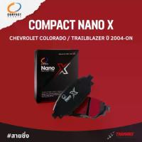 ราคา ✤COMPACT NANO X ผ้าเบรคหน้า-หลัง CHEVROLET COLORADO / TRAILBLAZER ปี 2004-on ผ้าเบรก เชฟโรเลต โคโลราโด เทรลเบลเซอร์☀ (1735383342955005818)