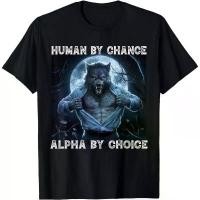 ราคา Human By Chance Alpha By Choice Cool ตลก Alpha Wolf Meme เสื้อยืด, เสื้อยืด Unisex (1735445855185372450)