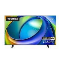 TOSHIBA ทีวี C350RP Series สมาร์ททีวี 75 นิ้ว 4K LED รุ่น 75C350RP ปี 2025
