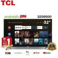 ราคา TCL ANDROID TV 32 HD TCL สมาร์ททีวี 32 นิ้ว LED Wifi HD 720P Android TV Smart TV รุ่น 32S6500 HDMI USB google assistant Netflix Youtube สั่งการด้วยเสียง รับประกัน 1ปี (15307323138)