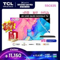 ราคา NEW QLED 4K Google TV ผ่อน 0 นาน 10 เดือน TCL PREMIUM 55 นิ้ว 4K QLED TV Smart TV รุ่น 55C635 Full Screen Design Google Assistant Netflix Youtube MEMC 60HZ 2G RAM 16G (14327274294)