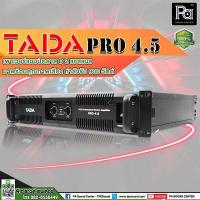 ราคา TADA PRO 4 5 POWER AMP เครื่องขยายเสียง เพาเวอร์แอมป์ 2CH x 450W รุ่น PRO4 5 PRO 4 5 เพาเวอร์แอมป์ หม้อแปลง มีครอสโอเวอร์ในตัว CLASS D 2 แชลแนล ทาดา PA SOUND CENTER (17442018914)