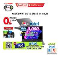 ราคา เก็บโค้ดลดสูงสุด 3 000 ผ่อน 0 10 ด แถมเพิ่ม VOUCHER 200 แลกซื้อKEYBOARD KB216 MOUSE MS116 ACER SWIFT GO 16 SFG16 71 58UH i5 13500H รับประกัน 3Y บริการซ่อม ถึงบ้าน 1 Y (18900729946)