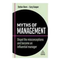 ราคา Chulabook ศูนย์หนังสือจุฬาฯ C321หนังสือ 9781398607743 MYTHS OF MANAGEMENT DISPEL THE MISCONCEPTIONS AND BECOME AN INFLUENTIAL MANAGER (18428806159)