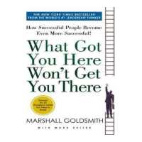 ราคา WHAT GOT YOU HERE WON T GET YOU THERE HOW SUCCESSFUL PEOPLE BECOME EVEN MORE SUCCESSFUL (311479784)