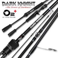 ราคา คันเบ็ด O2 Dark Knight ดาร์คไนค์ คันตีเหยื่อปลอม ท่อนเดียว 6 8 ฟุต เบทและสปิน คันน้ำหนักเบา เรียวเล็ก เหนียว แข็งแรงทนทาน ให้พาวเวอร์ลิฟท์ที่ด (16895010823)