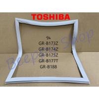 ราคา ขอบยางตู้เย็น Toshiba รุ่น GR B173 B174 B175Z B177T B188 (2135656185)