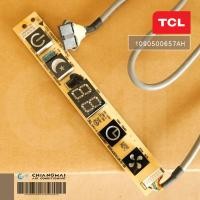 ราคา 1090500657AH แผงรับสัญญาณรีโมทแอร์ TCL ตัวรับสัญญาณรีโมทแอร์ ทีซีแอล รุ่น TAC 25CS MAC 24CS KEI32 (20022626697)