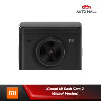 ราคา ศูนย์ไทย Xiaomi Mi Dash Cam 2 Global Version เสี่ยวหมี่ กล้องติดรถยนต์คมชัด 2K พร้อมจอ 3 นิ้ว (16137852985)