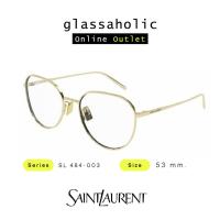 ราคา รุ่นฮิตพิเศษ กรอบแว่นสายตา SAINT LAURENT YSL รุ่น SL 484 003 ทรงกลมคลาสสิค รุ่นฮิต ใส่แล้วสวยใสสไตล์อินฟลู (21344971956)