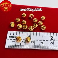 ราคา สินค้ายอดฮิต เม็ดทองเเท้ สำหรับร้อยสร้อย ร้อยข้อมือ ทองเเท้99 99 ทั้งเม็ด (21339157758)