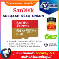 ราคา Sandisk SDSQXAH 064G GN6GN Micro SD Card 64GB SANDISK Extreme Gaming By Vnix Group (20076606442)