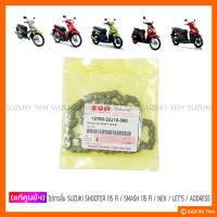 ราคา แท้ศูนย์ฯ โซ่ราวลิ้น SUZUKI SHOOTER 115 FI SMASH 115 FI NEX LETS ADDRESS (13765019634)