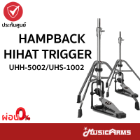ราคา ไฮแฮท Hampback Hihat Trigger UHH 5002 UHS 1002 รับประกันศูนย์ Music Arms (21426129838)