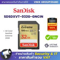 ราคา Sandisk SDSDXVT 032G GNCIN SD Card SanDisk Extreme 32GB By Vnix Group (21261799153)