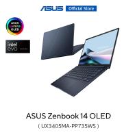 ราคา ASUS Zenbook 14 OLED UX3405MA PP735WS 14 inch thin and light laptop 3K OLED Intel Core Ultra 7 155H 16GB LPDDR5X Intel Arc Graphics 1TB M 2 NVMe PCIe 4 0 SSD thin 14 9mm lightweight 1 2k Eye Care Wi F
