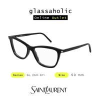 ราคา รุ่นฮิตพิเศษ กรอบแว่นสายตา SAINT LAURENT YSL รุ่น SL 259 011 ทรง Cat Eyes เฟี้ยว เฉี่ยว เท่ รุ่นฮิต (21345020305)