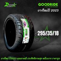 ราคา ยางรถยนต์ ยางซอฟ 295 35 18 GOODRIDE SPORT DS1 ยางใหม่ ปี2023 1เส้น ยางซอฟแท้ (21549918766)