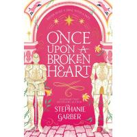 ราคา หนังสืออังกฤษใหม่ Once upon a Broken Heart Once upon a Broken Heart Paperback (20245302381)
