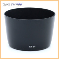 ราคา Clark Carrida ET60 ET 60เลนส์ฮูดอะไหล่สำหรับ EF 75 300มม 90 300มม 55 250มม F 4 5 6 (20444896292)