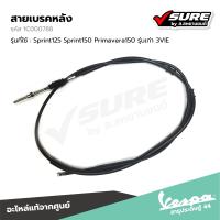 ราคา VESPA 1C000788 สายเบรคหลัง สำหรับ เวสป้า Sprint125 Sprint150 Primavera150 รุ่นเก่า 3VIE แท้ศูนย์ (21783100009)
