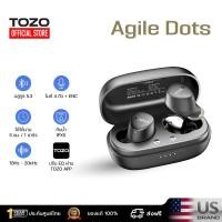 ราคา TOZO True Wireless Earbuds หูฟังไร้สาย รุ่น Agile Dots