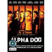 ราคา DVD เสียงไทยมาสเตอร์ หนังดีวีดี Alpha Dog คนอึดวัยระห่ำ (22014910292)