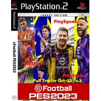 ราคา แผ่นเกมส์ eFOOTBALL PES 2023 v 3 ฮาแลนด์นูเญซเลวานดอฟสกี้แอนโทนี่คาเซมิโร ย้ายแล้ว PS2 Playstation 2 (16736823802)