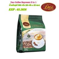ราคา EXP 03 2026 Dao Coffee 3in1 Espresso จำนวน 1 ถุง น้ำหนัก500กรัม 20กรัม 25ซอง (20690011405)