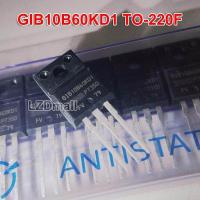ราคา 5Pcs GIB10B60KD1 TO 220F GIB10B60KD1P TO220F IRGIB10B60KD1 IRGIB10B60KD1P TO 220 600V 16A IGBT ทรานซิสเตอร์ใหม่เดิม (20245010223)