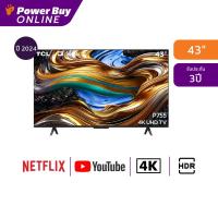TCL P755 4K UHD Google TV ทีวี ขนาด 43 นิ้ว รุ่น 43P755