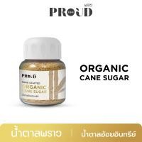 ราคา PROUD พราว น้ำตาลอ้อยอินทรีย์ ORGANIC CANE SUGAR (22006777988)