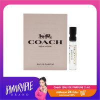 ราคา พิมรี่พาย Coach EAU DE PARFUM 2ml U758 (22099360450)