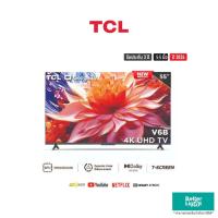 ราคา ทีวี TCL TV UHD LED 55 นิ้ว TV Google Assistant 4K Google Edgeless Design Dolby Audio HDR10 Netflix YouTube รุ่น 55T635 55V6B รุ่นใหม่ปี 2024 รับประกันศูนย์ไทย 3 ปี (22199106709)