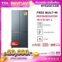 ราคา NEW TCL ตู้เย็น Free Builtin สี่ประตู สี Glacier Blue 18 4Q 521 ลิตร T Fresh Pure air ลดกลิ่นอับ Metal Cooling เย็นเร็ว เย็นจัด เย็นทั่วถึง ระบายความร้อนด้านล่างเครื่อง Twin Eco Comp inverter ประหยัดไ
