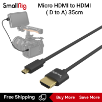 ราคา SmallRig Ultra Thin Micro HDMI to HDMI Data Cable D ถึง A 35 ซม HDMI 2 0 รองรับความละเอียดสูงสุด 4K 60Hz พร้อมสายผูกสำหรับ Sony A7R V A7R IV A7R III A7III A7II A7RII Fujifilm X T3 X T5 3042 (210415279