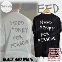 ราคา Cotton t shirt with Need Money For Porsche print black white oversized for men and women man t shirt (21161104019)