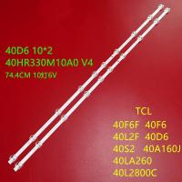 ราคา 2Pcs TCL 40F6F แถบแสง40L2F 40D610X2 40HR330M10A0 V4 4C LB4010 HR01J (9543321483)