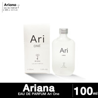ราคา ส่งด่วน ราคาถูก น้ำหอม Ariana EAU DE PARFUM Ari One 100ml (21814307683)