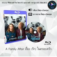 ราคา Bluray เรื่อง A Family Affair เรื่อง รัก ในครอบครัว เสียงไทยมาสเตอร์ ซับไทย ใช้เปิดกับเครื่องเล่น Bluray เท่านั้น (22173608278)