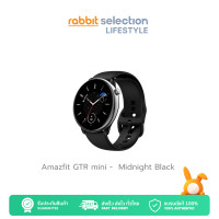 Amazfit GTR Mini Smart Watch นาฬิกาสมาร์ทวอทช์