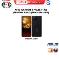 ราคา ผ่อน 0 10 ด ASUS ROG PHONE 8 PRO 16 512GB PHANTOM BLACK AI2401 5B035WW ประกัน 1 Year (21688992959)