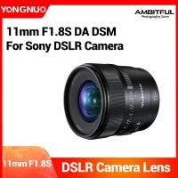 ราคา Yongnuo 11mm Lens YN11mm F1 8S DA DSM WL Ultra Wide angle Prime Lens Auto Focus Support Wireless Remote Control Compatible with Sony α E mount Series Mirrorless Cameras (22628671151)