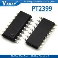ราคา 10 Pcs PT2399 CD2399 SOP 16 2399 SOP16 SOP SMD ต้นฉบับ (7962446795)