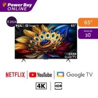 ราคา TCL ทีวี 65C655 Google TV 65 นิ้ว 4K UHD QLED PRO รุ่น 65C655 ปี 2024 (21964669470)