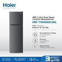 ราคา Haier ตู้เย็น 2 ประตู Fixed Speed ความจุ 8 7 คิว รุ่น HRF THM26NS ONL (21601890195)
